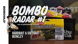 BOMBO RADAR #1 - Hardbait e Softbait Berkley con Alessandro Villari