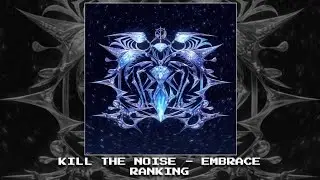Ranking Kill the Noise's Embrace LP