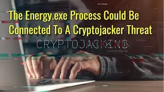 TWIM Ep102 Pt2: Is Energy.exe Process A 