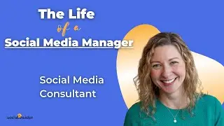 The Life of a Social Media Manager Podcast- Katie McKiever, Social Media Consultant