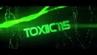 INTRO // Toxiic115 [60 FPS]