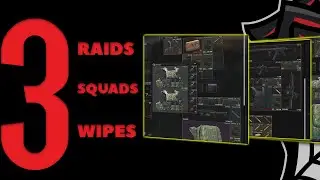 3 RAIDS, 3 SQUADS, 3 WIPES - Escape From Tarkov
