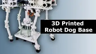 I Build my Robotic Dog Base with 3D Printing