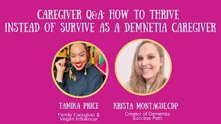 How To Thrive Instead of Survive As A Dementia Caregiver w/ Tamika Price