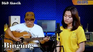 Bingung ~ Cover by. Denik Armila | Live Akustik