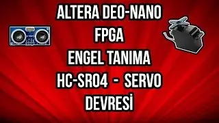 Obstacle Recognition with HC SR04 and Servo - FPGA - Altera DE0 Nano - How to Make?