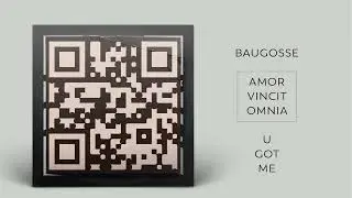 Baugosse - U Got Me (Official Audio)