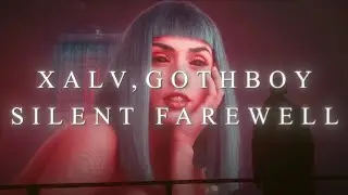 Xalv, GOTHBOY - Silent Farewell (4K Official Music Video)