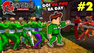 KIA DẪN ĐÁM ĐỆ TỬ KHIÊU CHIẾN TRƯỜNG VÕ ĐỐI THỦ ĐỂ BÁO THÙ - Fight School Simulator #2 | KiA Phạm