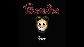 POLE - BANDIDA