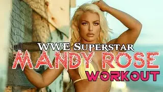 WWE Mandy Rose Workout | Workout rutine