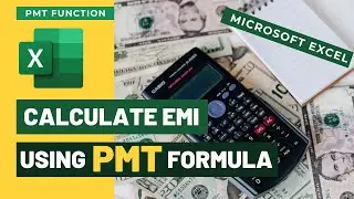 How To Use PMT Function In Excel To Calculate EMI In Excel | PMT formula