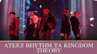 ATEEZ (에이티즈) Kingdom Performance RHYTHM TA (Awakening of Summer) Theory