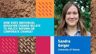 Individual Behavior Change Relates to Policy Reform or Corporate Change: Sandra Geiger and Jeff Lees