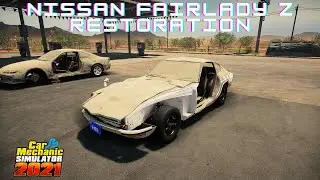 1969 Nissan Fairlady Z Restoration - Car Mechanic Simulator 2021 Nissan DLC