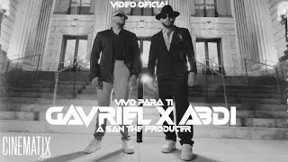 @ThisisGaVriel  X Abdi - Vivo Para Ti (Prod by. @AsanTheProducer )
