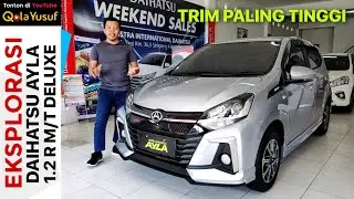 Daihatsu Ayla 2020 Exploration Type 1.2 R M / T Deluxe - Highest Most Complete - Qola Yusuf