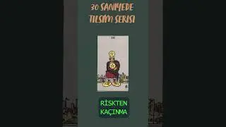 30 SANİYEDE TILSIM SERİSİ (Tarot Eğitimleri)