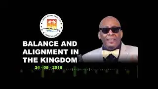 Balance And Alignment in the kingdom pt 1