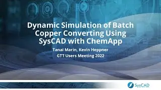 Dynamic Simulation of Batch Copper Converting Using SysCAD with ChemApp
