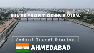 World's Longest Riverfront Sabarmati Riverfront Ahmedabad | Drone View | Vedant Travel Diaries