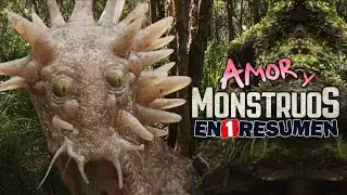 🔷 LOVE AND MONSTERS | IN A SUMMARY