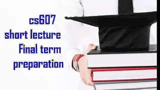 cs607 lecture 30 ,31,32 || cs607 lecture in Urdu || cs607 #vushortlecture #vu #cs607 #mcs