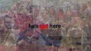 he’s not here