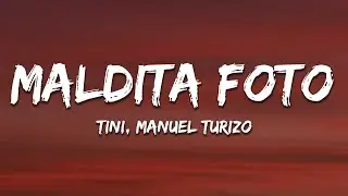TINI & Manuel Turizo - Maldita Foto (Letra/Lyrics)