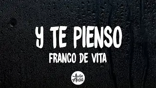 Franco de vita - Y Te Pienso  (Letra/Lyrics)