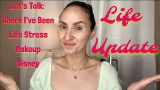 OH HI, IT'S ME! LONG OVERDUE LIFE UPDATE....AND LET'S GET READY TOGETHER