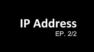 IP Address คืออะไร? มีไว้ทำไม? (EP. 2/2)