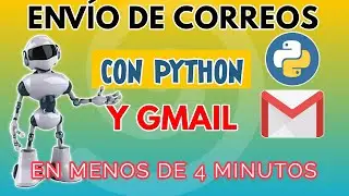 7. APRENDE A ENVIAR CORREOS CON PYTHON Y GMAIL EN POCOS MINUTOS