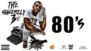TYTE - 80's | @DAREALTYTE (Official Audio)