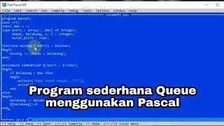 Queue - Program sederhana menggunakan Pascal