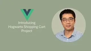 [Episode 6] Introducing Hogwarts Shopping Cart Project