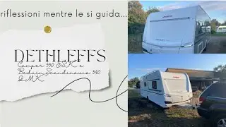 Dethleffs Camper 550 ESK e Beduin Scandinavia 540 QMK rilfessioni mentre le si guida