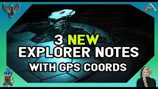 Ark: Chronicles 2 - NEW EXPLORER NOTES W/GPS COORDS