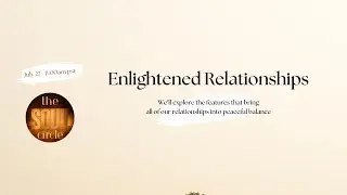 Soul Circle   Enlightened Relationships