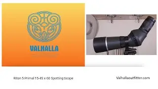 RITON 5 PRIMAL SPOTTING SCOPE 15-45 X 60 : compare resolution to Nikon, Vortex, Swaro, Kowa