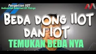 IIOT dan IOT bedanya apa sih?
