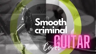 Alien ant farm - Smooth Criminal [full guitar cover]