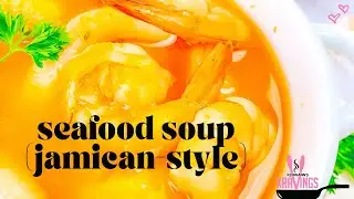 Seafood Soup - (Jamaican -Style)