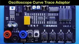 Oscilloscope Curve Trace Adaptor - #190