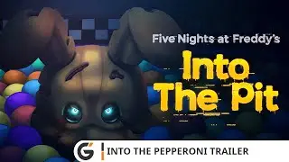 Five Nights at Freddy's: Into the Pit  - Into The Pepperoni trailer
