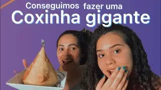 Fizemos uma coxinha gigante