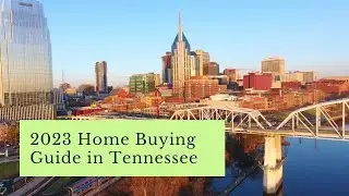 2023 Home Buying Guide in Tennessee