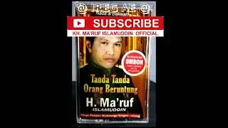 TANDA TANDA ORANG BERUNTUNG - KH. MA'RUF ISLAMUDDIN | NADA & DAKWAH