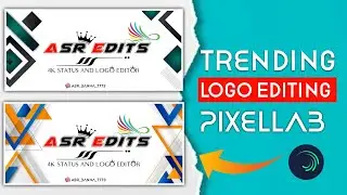 trending logo editing pixellab| status Logo Editing| Full Screen Logo Editing| pixellab logo editing