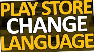 How to change language in Google Play Store App (2017 | Android)